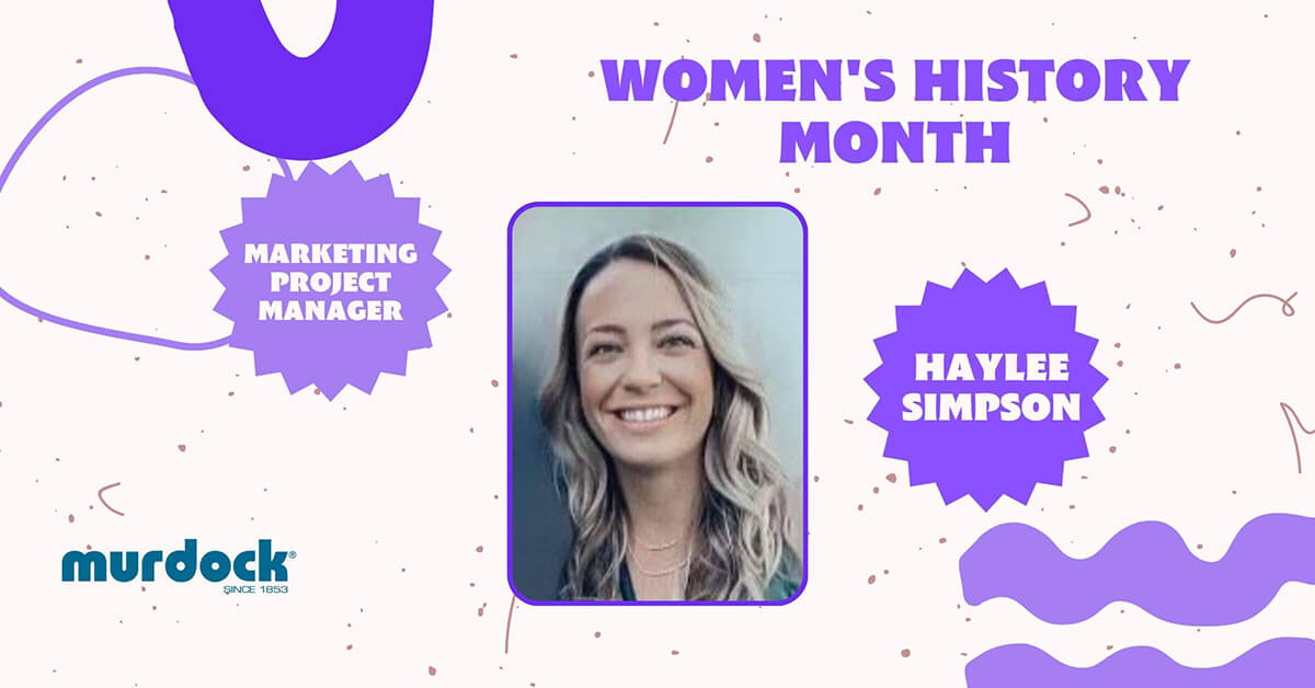 Murdock Manufacturing Women’s History Month Profile: Haylee Simpson