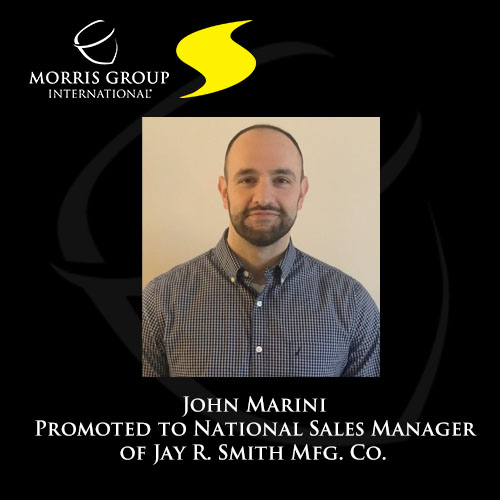 John Marini Promoted to National Sales Manager of Jay R. Smith Mfg. Co.