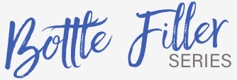 Bottle Filler Series