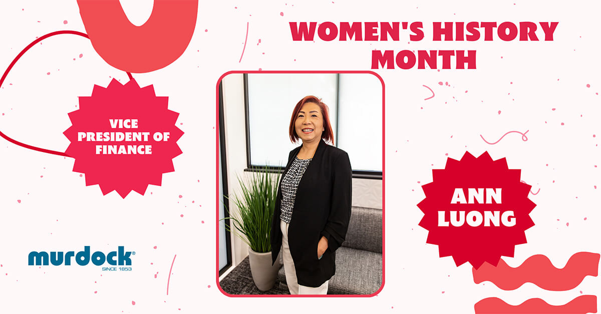 Murdock Manufacturing Women’s History Month Profile: Ann Luong