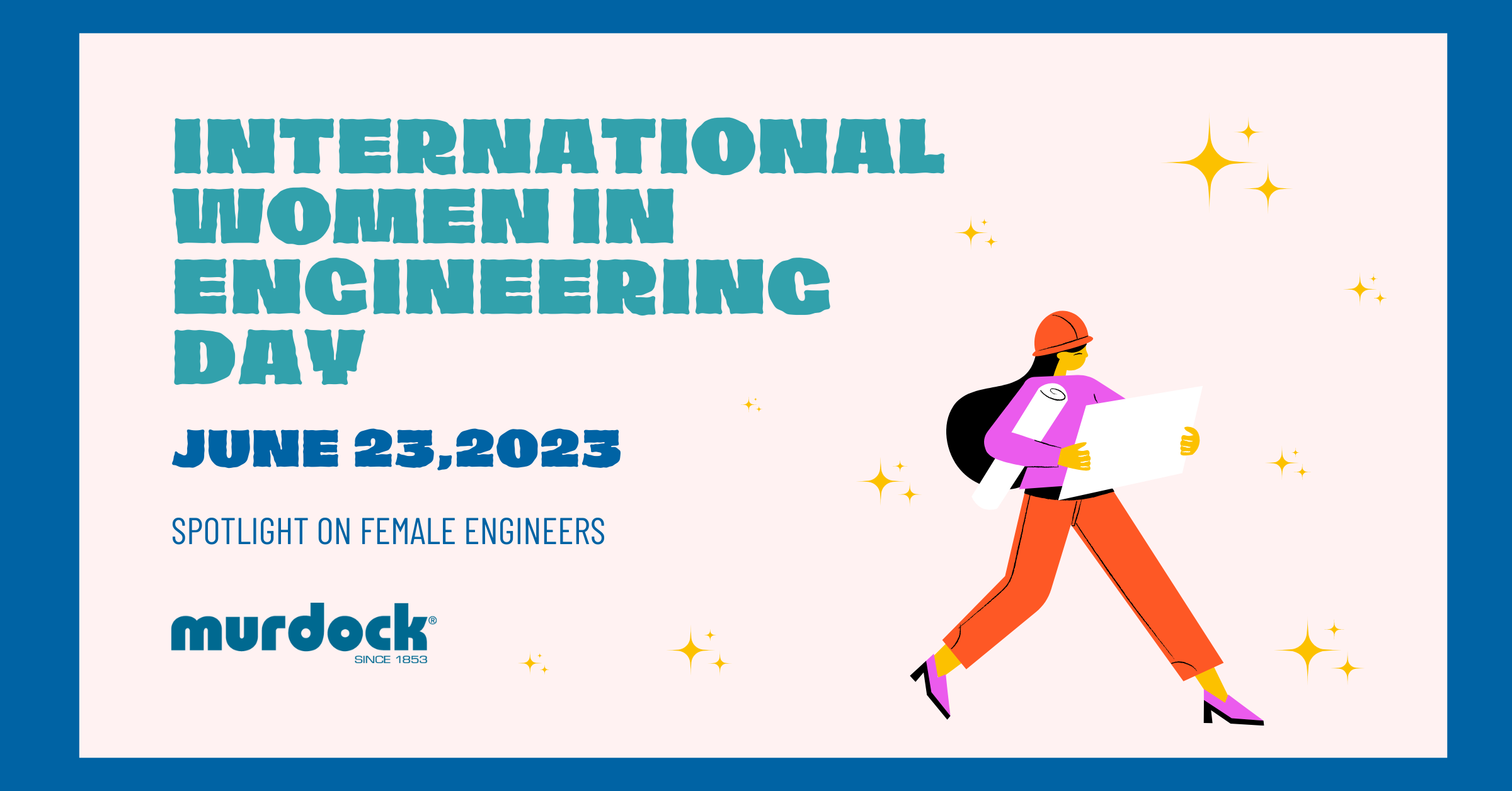 Murdock Manufacturing Commemorates International Women in Engineering Day