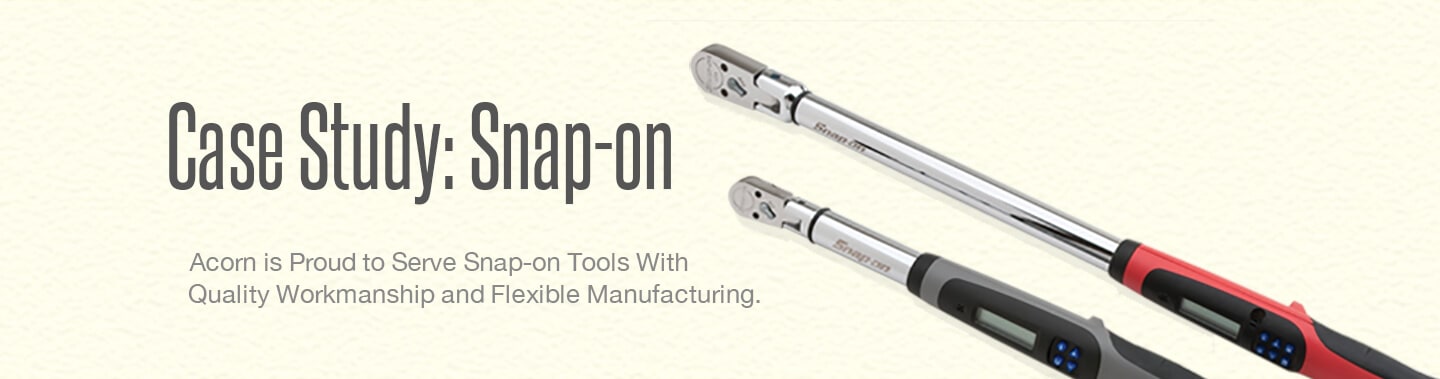 Case Study: Snap On Tools Case Study: Snap On Tools OEM Manufacturer